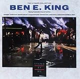The Ultimate Collection: Stand by Me/Best of Ben E. King/Ben E. Kind with the Drifters by Ben E. King & The Drifters
