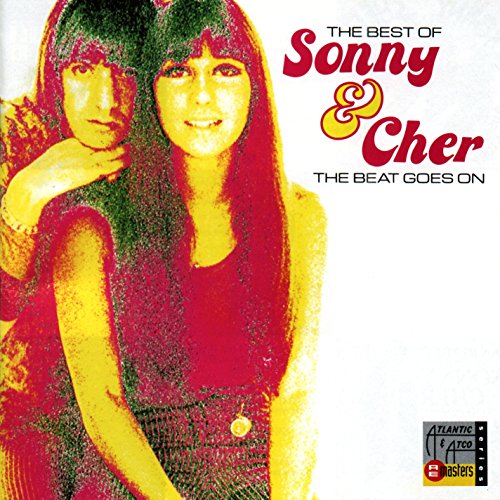 SONNY & CHER - The Best Of Sonny & Cher - The Beat Goes On - Zortam Music