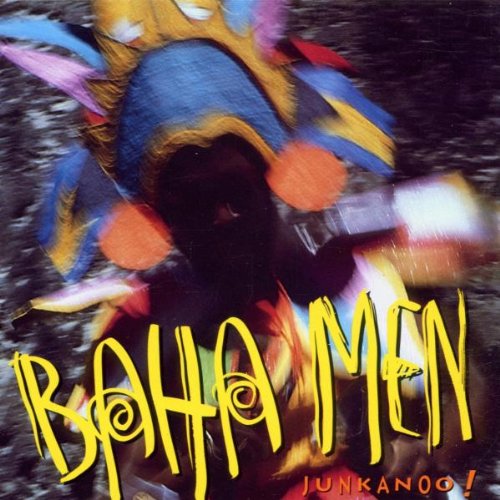 Baha Men - Junkanoo - Zortam Music