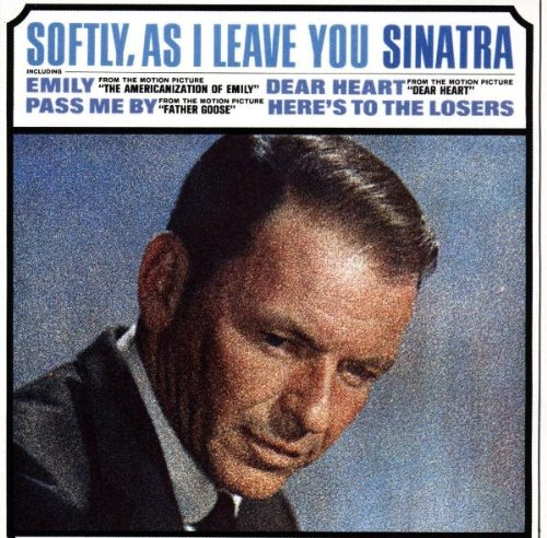 Frank Sinatra - Softly, as I Leave You - Zortam Music
