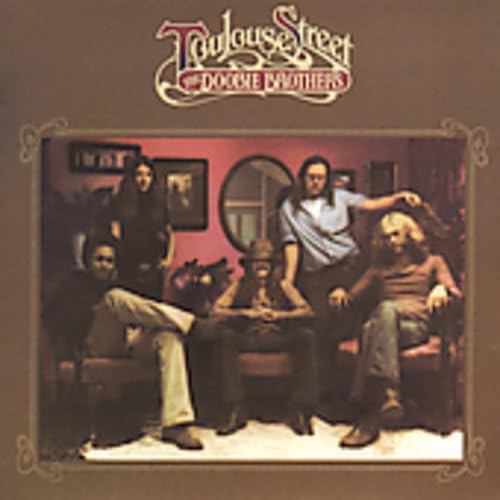 The Doobie Brothers - Toulouse Street Lyrics - Zortam Music