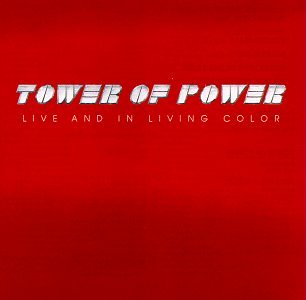Tower of Power - Live and in Living Color - Zortam Music