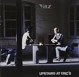 Yaz - Upstairs at Eric's