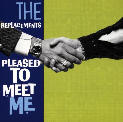 The Replacements - Pleased to Meet Me - Zortam Music