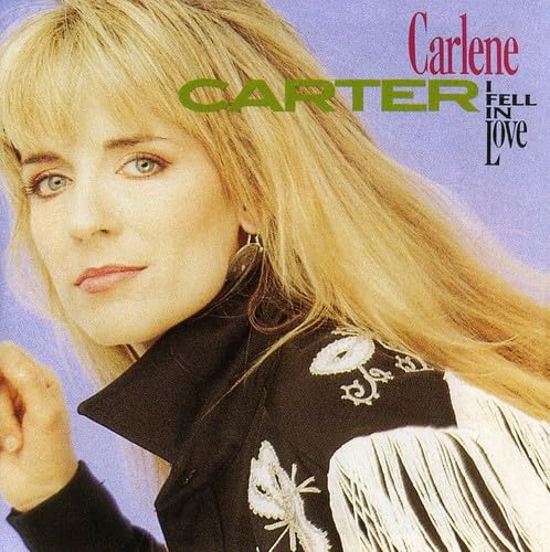 I Fell in Love by Carlene Carter album cover