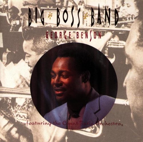 George Benson - Big Boss Band - Zortam Music