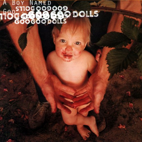 Goo Goo Dolls - Boy Named Goo - Zortam Music