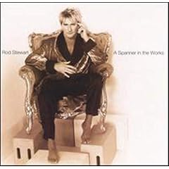 Rod Stewart - A Spanner In The  Work