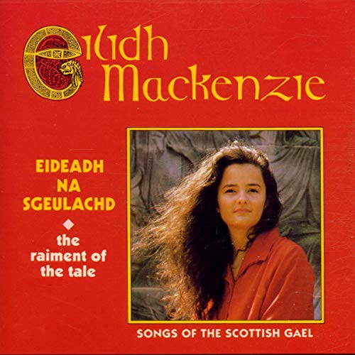Eideadh Na Sgeulachd (The Raiment of the Tale)