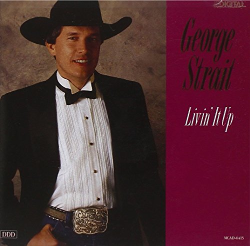 Livin' It Up by George Strait album cover