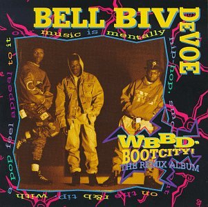 BELL BIV DEVOE - WBBD-Bootcity! The Remix Album - Zortam Music