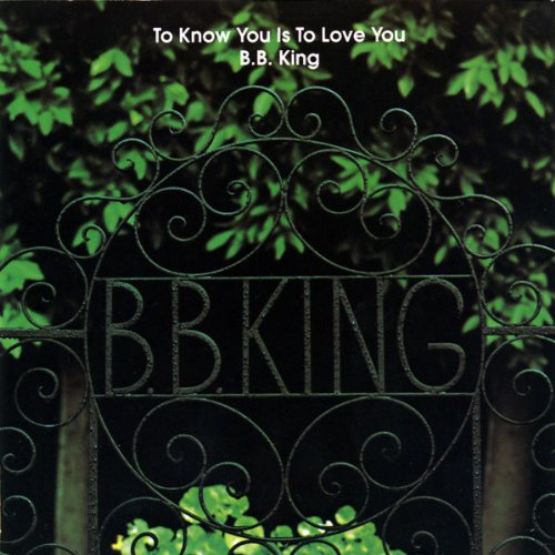 B.B. King - To Know You Is To Love You - Zortam Music