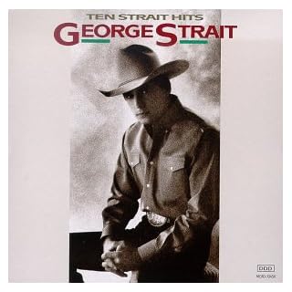 George Strait - Ten Strait Hits