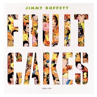 Jimmy Buffett - Fruitcakes
