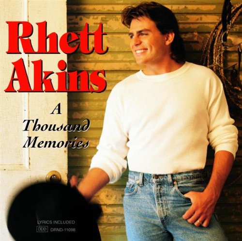 RHETT AKINS - A Thousand Memories - Zortam Music