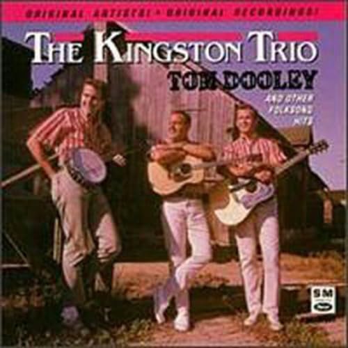 The Kingston Trio - Tom Dooley - Zortam Music