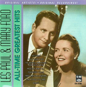 Les Paul & Mary Ford - Les Paul & Mary Ford - All-Time Greatest Hits - Zortam Music