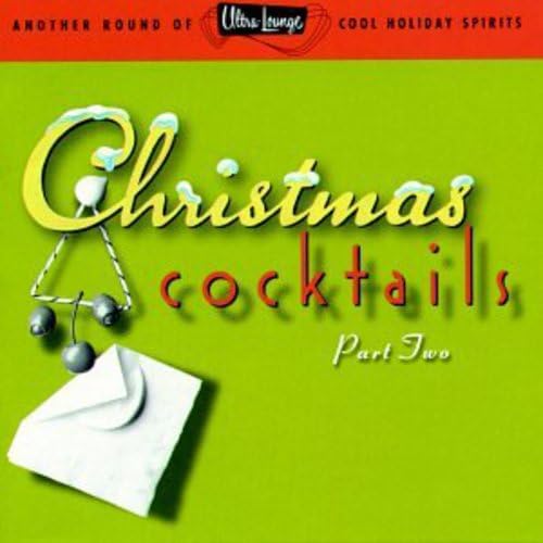 Various Artists - Ultra Lounge Christmas Cocktails 2 - Zortam Music