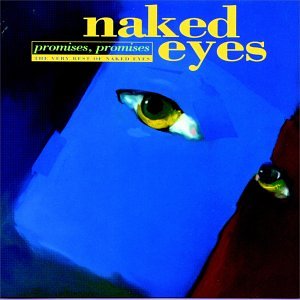 Naked Eyes - Promises, Promises The Very Best Of Naked Eyes - Zortam Music