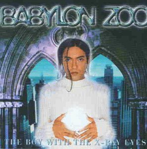 Babylon Zoo - The Boy With The The X-Ray Eyes - Zortam Music