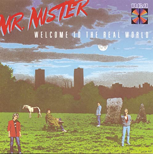 Mr. Mister - Welcome to the Real World Lyrics - Zortam Music
