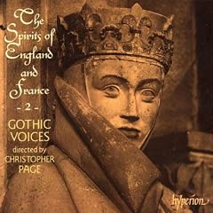 The Spirits of England and France - 2: Songs of the Trouv�res - Gothic Voices