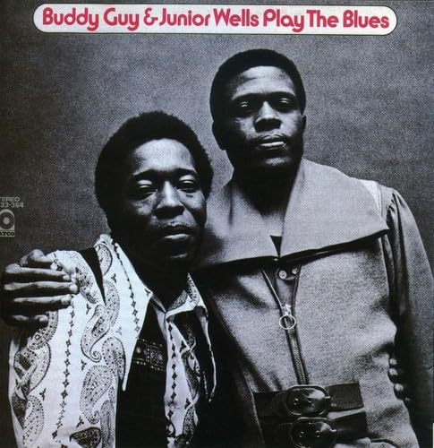Buddy Guy & Junior Wells - Buddy Guy & Junior Wells Play the Blues - Zortam Music
