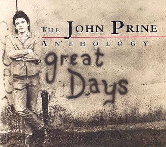 John Prine - The John Prine Anthology: Great Days (Disc 1) - Zortam Music