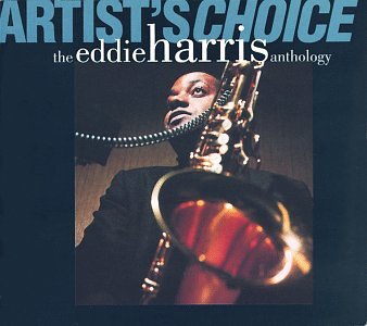The Artist's Choice: The Eddie Harris Anthology