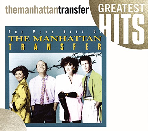 The Manhattan Transfer - The Very Best Of Manhattan Transfer - Zortam Music