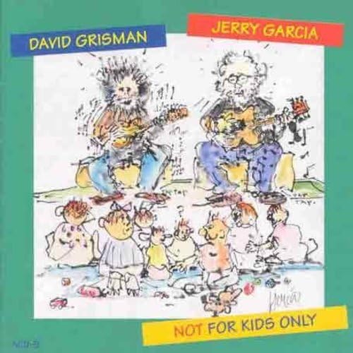Jerry Garcia & David Grisman - Not For Kids Only - Zortam Music