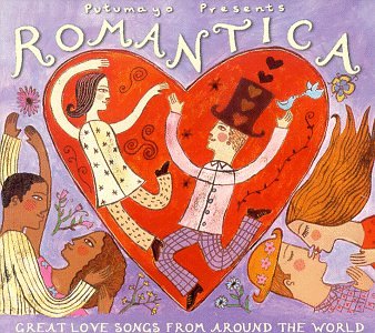 Putumayo Presents Romantica: Great Love Songs from around the World