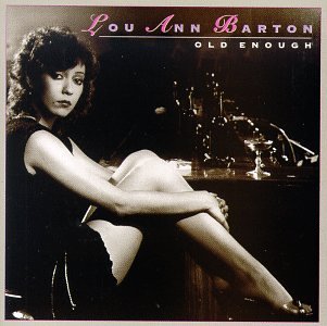 Lou Ann Barton - Old Enough - Zortam Music