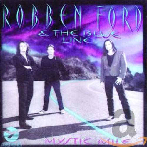 Robben Ford - Mystic Mile - Zortam Music