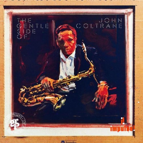 John Coltrane - The Gentle Side Of John Coltrane - Zortam Music