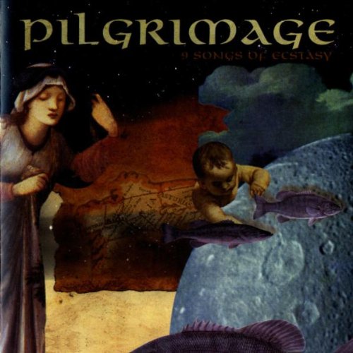 Pilgrimage - Pilgrimage: 9 Songs of Ecstasy - Zortam Music
