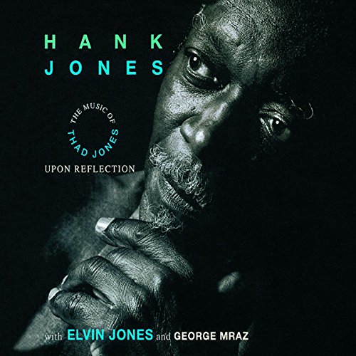 Upon Reflection: The Music of Thad Jones