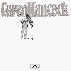 Chick Corea_Herbie Hancock - Corea_Hancock - Zortam Music