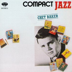 Chet Baker - Compact Jazz: Chet Baker - Zortam Music