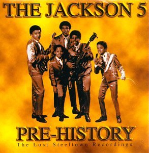 Jackson Five - Pre-History: The Lost Steeltown Recordings - Zortam Music