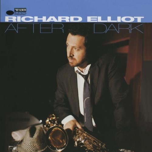Richard Elliot - After dark - Zortam Music