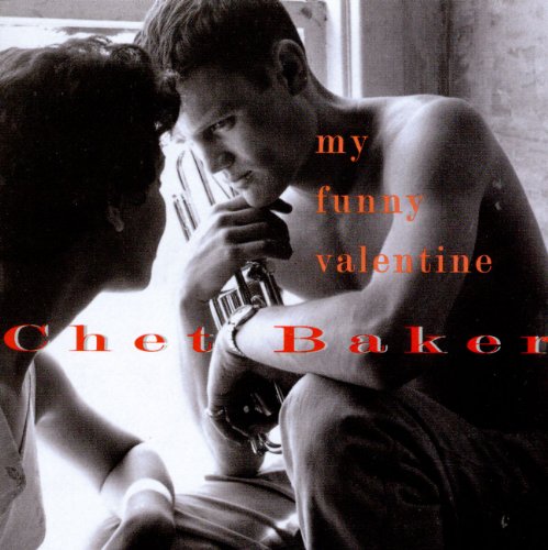 Chet Baker - My Funny Valentine (PLATCD 677) - Zortam Music