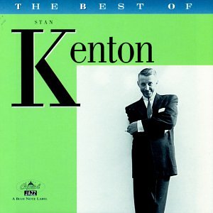 Stan Kenton - The Best of Stan Kenton - Zortam Music