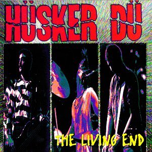 Hüsker Dü - The Living End - Zortam Music