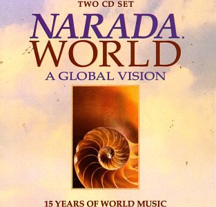 Narada World: A Global Vision
