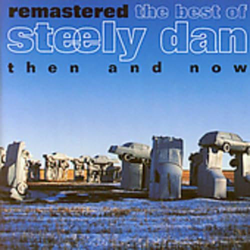 Steely Dan - Remastered: The Best Of Steely Dan Then And Now - Zortam Music