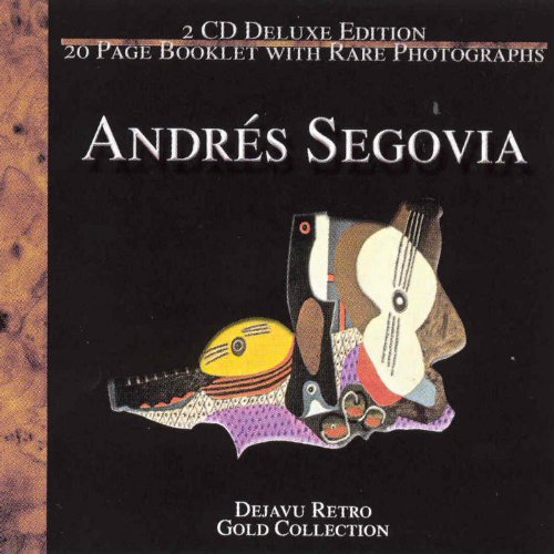Andres Segovia - The Gold Collection