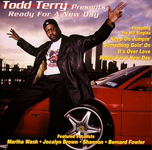 Todd Terry Presents: Ready For A New Day