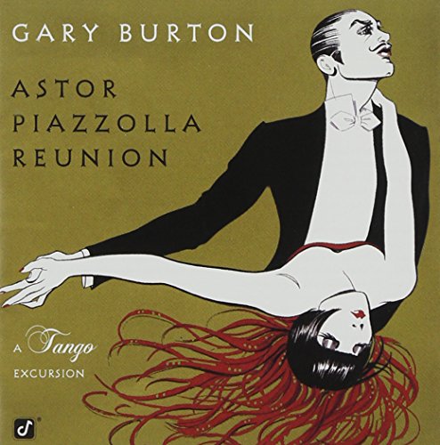 Astor Piazzolla Reunion: A Tango Excursion