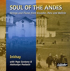 Soul of the Andes: Strings Flutes from Ecuador